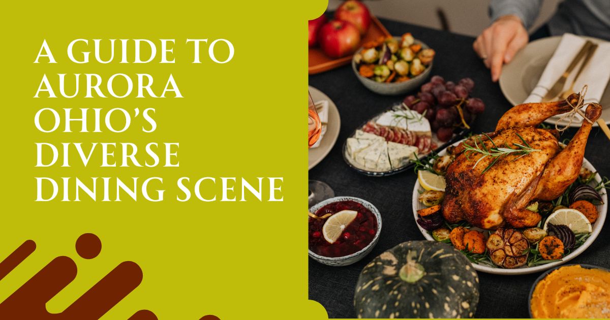 Aurora’s Dining Guide: Community Favorites and Local Flavors
